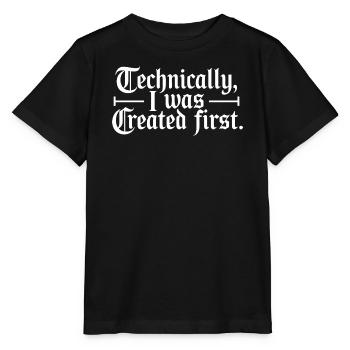 Technisch gesehen wurde ich zuerst erschaffen - Stanley/Stella Kinder T-Shirt MINI CREATOR  - Schwarz - Vorne - Mikhail (115cm)
