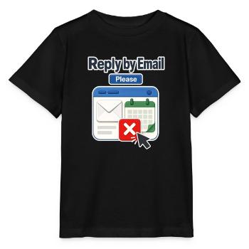 Arbeitsplatzhumor Antwort per E-Mail Bitte, Kalender De - Stanley/Stella Kinder T-Shirt MINI CREATOR  - Schwarz - Vorne - Mikhail (115cm)