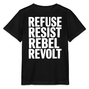 Refuse Resist Rebel Revolt - Stanley/Stella MINI CREATOR Kids’ T-Shirt - black - Front - Mikhail (115cm)