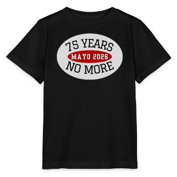 Mayo, 75 Jahre nicht mehr - Stanley/Stella Kinder T-Shirt MINI CREATOR  - Schwarz - Vorne - Mikhail (115cm)