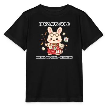 Herz aus Gold Nerven aus Stahl - Erzieherin Hase - Stanley/Stella Kinder T-Shirt MINI CREATOR  - Schwarz - Vorne - Mikhail (115cm)