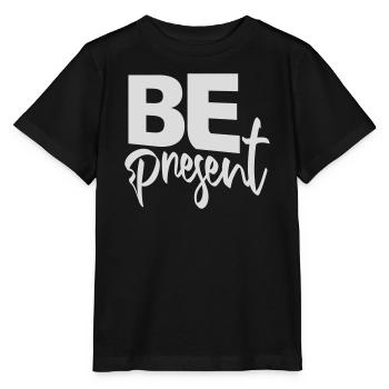 Be present at the moment here and now Quote Text - Stanley/Stella MINI CREATOR Kids’ T-Shirt - black - Front - Mikhail (115cm)
