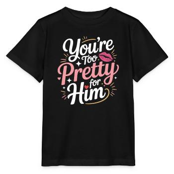 Too Pretty For Him Best Friend BFF Ex Breakup - Stanley/Stella MINI CREATOR Kids’ T-Shirt - black - Front - Mikhail (115cm)