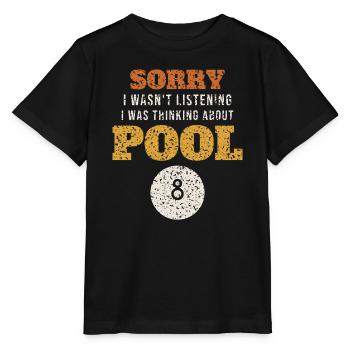 Thinking About Pool Funny - Stanley/Stella MINI CREATOR Kids’ T-Shirt - black - Front - Mikhail (115cm)