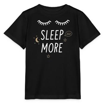 Sleep More - Stanley/Stella MINI CREATOR Kids’ T-Shirt - black - Front - Mikhail (115cm)
