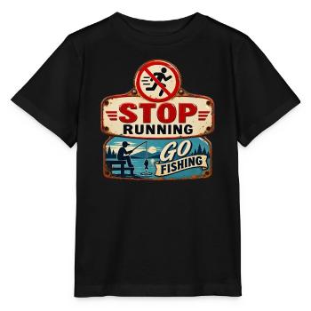 Stop Running – Go fishing. - Stanley/Stella Kinder T-Shirt MINI CREATOR  - Schwarz - Vorne - Mikhail (115cm)
