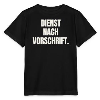 Dienst nach Vorschrift - Beamter Amt Spruch - Stanley/Stella Kinder T-Shirt MINI CREATOR  - Schwarz - Vorne - Mikhail (115cm)