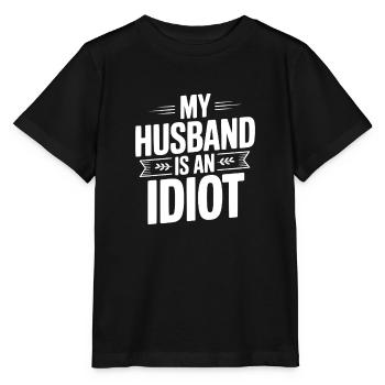 Mein Mann ist ein Idiot - Stanley/Stella Kinder T-Shirt MINI CREATOR  - Schwarz - Vorne - Mikhail (115cm)