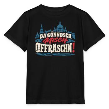 Da gönndsch misch offräschn! – Dresden - Stanley/Stella Kinder T-Shirt MINI CREATOR  - Schwarz - Vorne - Mikhail (115cm)
