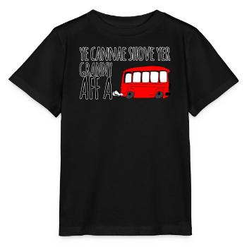 Ye Cannae Schub Deine Oma An Bus - Stanley/Stella Kinder T-Shirt MINI CREATOR  - Schwarz - Vorne - Mikhail (115cm)