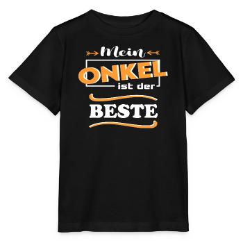 Mein Onkel ist der beste Baby Sprüche Familie Kind - Stanley/Stella Kinder T-Shirt MINI CREATOR  - Schwarz - Vorne - Mikhail (115cm)