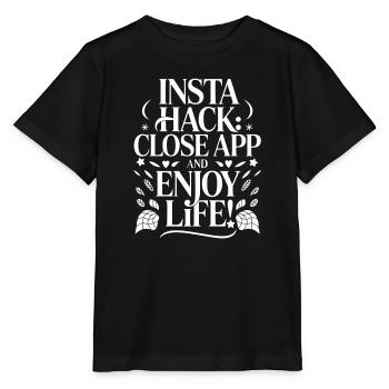 Insta Hack: Close App and Enjoy Life - Stanley/Stella Kinder T-Shirt MINI CREATOR  - Schwarz - Vorne - Mikhail (115cm)