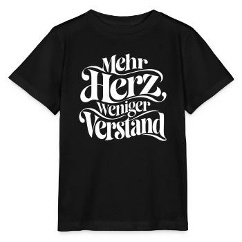 Mehr Herz weniger Verstand Spruch - Stanley/Stella Kinder T-Shirt MINI CREATOR  - Schwarz - Vorne - Mikhail (115cm)