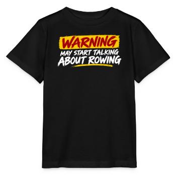 Warning - May Start Talk About Rowing - Rudern - Stanley/Stella Kinder T-Shirt MINI CREATOR  - Schwarz - Vorne - Mikhail (115cm)