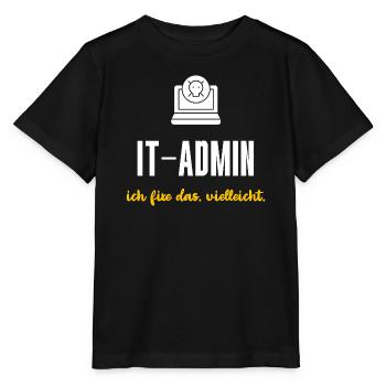 IT-Admin Geschenk Ich fixe das vielleicht - Stanley/Stella Kinder T-Shirt MINI CREATOR  - Schwarz - Vorne - Mikhail (115cm)