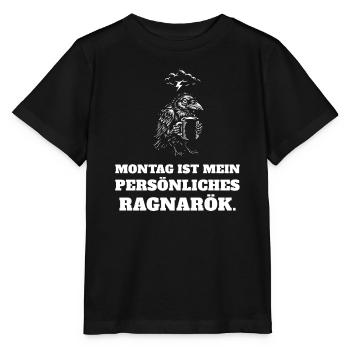 Montag ist mein persönliches Ragnarök – lustig - Stanley/Stella Kinder T-Shirt MINI CREATOR  - Schwarz - Vorne - Mikhail (115cm)
