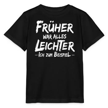 Früher war alles leichter - Lustiger Spruch - Stanley/Stella Kinder T-Shirt MINI CREATOR  - Schwarz - Vorne - Mikhail (115cm)