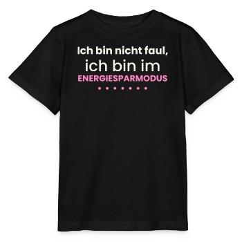 Nicht faul Energiesparmodus Lustiges Shirt Spruch - Stanley/Stella Kinder T-Shirt MINI CREATOR  - Schwarz - Vorne - Mikhail (115cm)