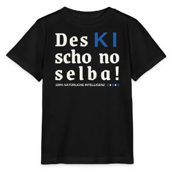 Des KI schon no selba! 100% natürliche Intelligenz - Stanley/Stella Kinder T-Shirt MINI CREATOR  - Schwarz - Vorne - Mikhail (115cm)