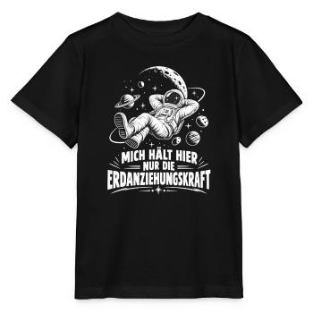 Lustiger Astronomie Spruch - Erdanziehungskraft - Stanley/Stella Kinder T-Shirt MINI CREATOR  - Schwarz - Vorne - Mikhail (115cm)
