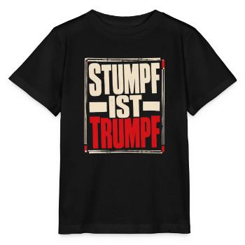Stumpf ist Trumpf Statement Shirt mit Zeitgeist - Stanley/Stella Kinder T-Shirt MINI CREATOR  - Schwarz - Vorne - Mikhail (115cm)