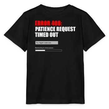 Fehler 408 Patience Timeout-Grafik - Stanley/Stella Kinder T-Shirt MINI CREATOR  - Schwarz - Vorne - Mikhail (115cm)