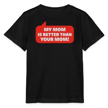 ma mère est meilleure que votre maman - T-shirt bio MINI CREATOR Stanley/Stella Enfant - noir - Devant - Mikhail (115cm)