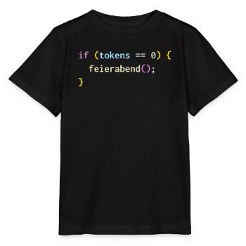 if (tokens == 0) feierabend(); – KI Feierabend - Stanley/Stella Kinder T-Shirt MINI CREATOR  - Schwarz - Vorne - Mikhail (115cm)