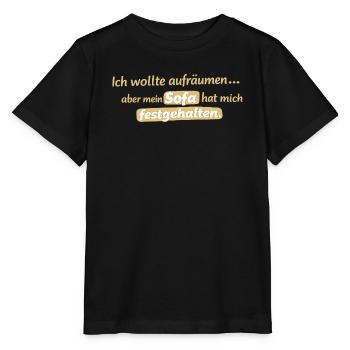 Sofa-Fessel: Aufräumen verweigert - Stanley/Stella Kinder T-Shirt MINI CREATOR  - Schwarz - Vorne - Mikhail (115cm)