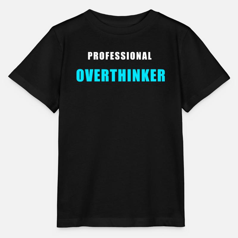 Chemise de réflexion excessive - Penseur excessif professionnel - T-shirt bio MINI CREATOR Stanley/Stella Enfant - noir