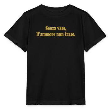 T-Shirt Napoli T-Shirt Neapolitanisches Sprichwort - Stanley/Stella Kinder T-Shirt MINI CREATOR  - Schwarz - Vorne - Mikhail (115cm)