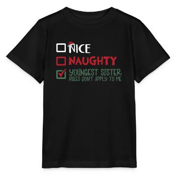 Christmas Sister Nice Naughty Youngest Sister - Stanley/Stella MINI CREATOR Kids’ T-Shirt - black - Front - Mikhail (115cm)