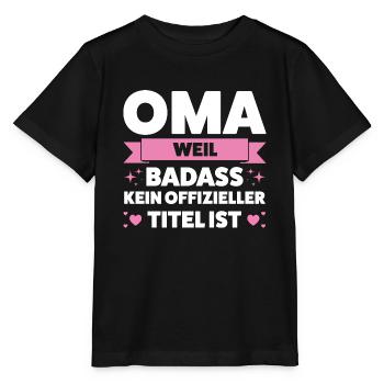 Oma Großmutter Großmütter Geschenk - Stanley/Stella Kinder T-Shirt MINI CREATOR  - Schwarz - Vorne - Mikhail (115cm)