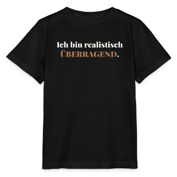 Je suis réalistement exceptionnel – élégamment honnête - T-shirt bio MINI CREATOR Stanley/Stella Enfant - noir - Devant - Mikhail (115cm)
