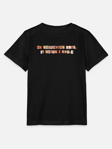 My Therapist Quit I Think I Won Spruch - Stanley/Stella Kinder T-Shirt MINI CREATOR  - Schwarz
