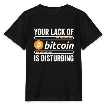 Lack of Bitcoin Is Worrying – Cryptocurrency - Stanley/Stella MINI CREATOR Kids’ T-Shirt - black - Front - Mikhail (115cm)