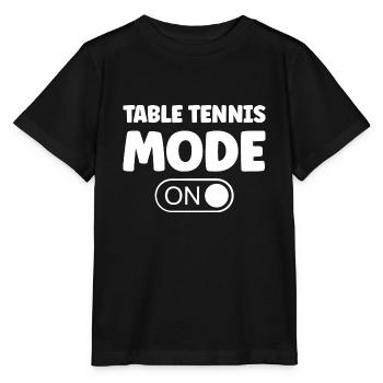 Table Tennis Mode ON Saying Table Tennis Player - Stanley/Stella MINI CREATOR Kids’ T-Shirt - black - Front - Mikhail (115cm)