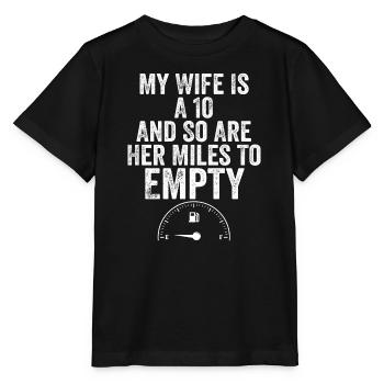 Meine Frau ist eine 10 und ihre Meilen sind es auch - Stanley/Stella Kinder T-Shirt MINI CREATOR  - Schwarz - Vorne - Mikhail (115cm)
