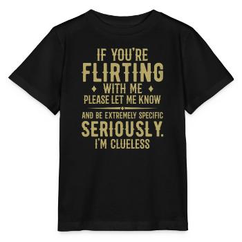 Wenn du mit mir flirtest, lass es mich bitte wissen - Stanley/Stella Kinder T-Shirt MINI CREATOR  - Schwarz - Vorne - Mikhail (115cm)