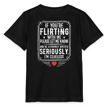 Wenn du mit mir flirtest, lass es mich bitte wissen - Stanley/Stella Kinder T-Shirt MINI CREATOR  - Schwarz - Vorne - Mikhail (115cm)