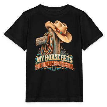 Mein Pferd bekommt die ungeschnittene Version – Western-Humor - Stanley/Stella Kinder T-Shirt MINI CREATOR  - Schwarz - Vorne - Mikhail (115cm)