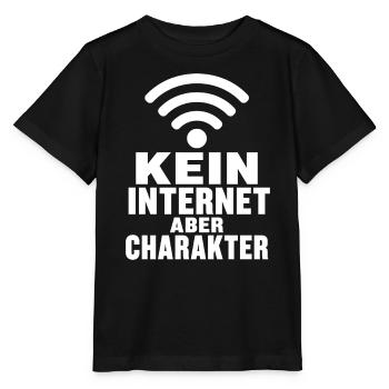 Kein Internet aber Charakter lustiger Spruch Shirt - Stanley/Stella Kinder T-Shirt MINI CREATOR  - Schwarz - Vorne - Mikhail (115cm)