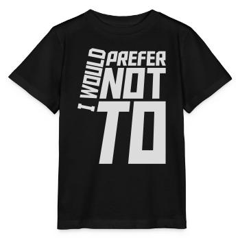 Je préfère ne pas - T-shirt bio MINI CREATOR Stanley/Stella Enfant - noir - Devant - Mikhail (115cm)