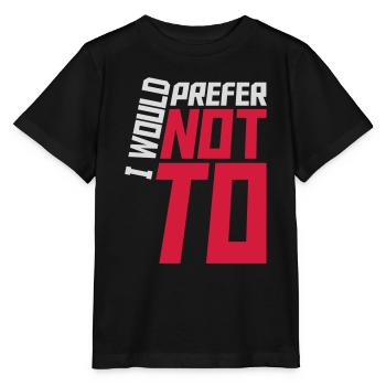 Je préfère ne pas - T-shirt bio MINI CREATOR Stanley/Stella Enfant - noir - Devant - Mikhail (115cm)