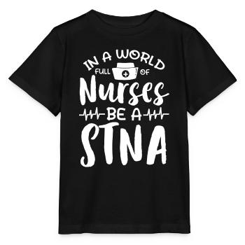 Dans un monde rempli d’infirmières, soyez un STNA - T-shirt bio MINI CREATOR Stanley/Stella Enfant - noir - Devant - Mikhail (115cm)
