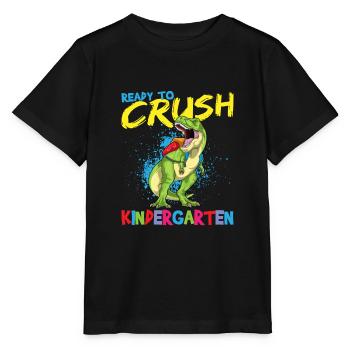 Ready To Crush Kindergarten Pre-K School T-Rex - Stanley/Stella MINI CREATOR Kids’ T-Shirt - black - Front - Mikhail (115cm)