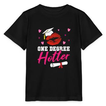 One Degree Hotter Funny Highschool Graduation - Stanley/Stella Kinder T-Shirt MINI CREATOR  - Schwarz - Vorne - Mikhail (115cm)