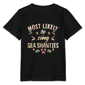 most likely to sing sea shanties - Stanley/Stella Kinder T-Shirt MINI CREATOR  - Schwarz - Vorne - Mikhail (115cm)