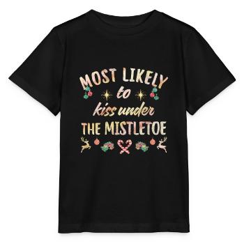 most likely to kiss under the mistletoe - Stanley/Stella MINI CREATOR Kids’ T-Shirt - black - Front - Mikhail (115cm)