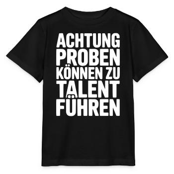 Musiker Achtung Proben können zu Talent führen - Stanley/Stella Kinder T-Shirt MINI CREATOR  - Schwarz - Vorne - Mikhail (115cm)